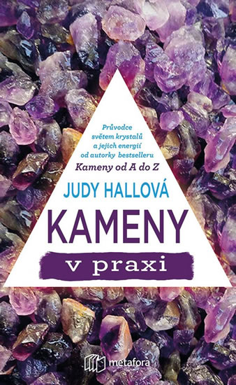 Kameny od A do Z v praxi - Judy Hallová - Kliknutím na obrázek zavřete